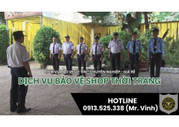 DỊCH VỤ BẢO VỆ SHOP THỜI TRANG